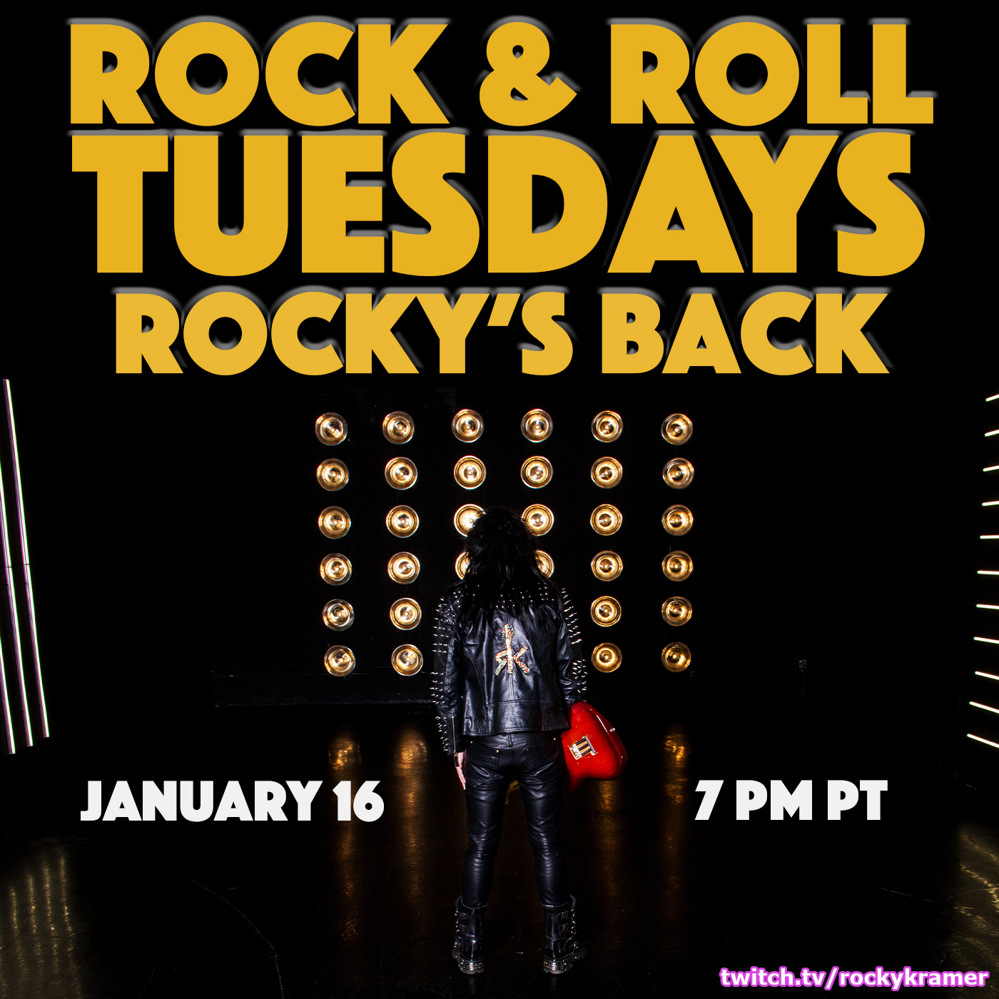 Rocky Kramerâ€™s Rock & Roll Tuesdays Presents â€œRockyâ€™s Backâ€ On Tuesday January 16th, 2024, 7 PM PT on Twitch