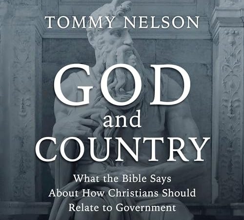 Beacon Audiobooks To Release “God and Country: What the Bible Has to Say” By Author Tommy Nelson on April 24, 2024