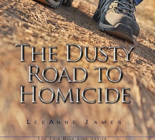 Beacon Audiobooks Releases “The Dusty Road to Homicide” By Author LeeAnne James