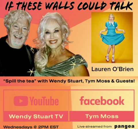 Lauren O’Brien Guests On “If These Walls Could Talk” With Hosts Wendy Stuart and Tym Moss Wednesday, June 5th, 2024